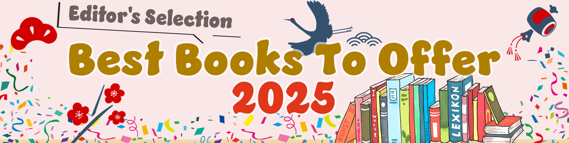 Editor's Selection:  Best Books To Offer 2025